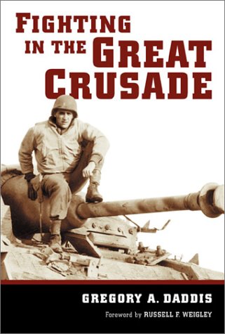 Fighting the Great Crusade: An 8th Infantry Artillery Officer in World War II Science