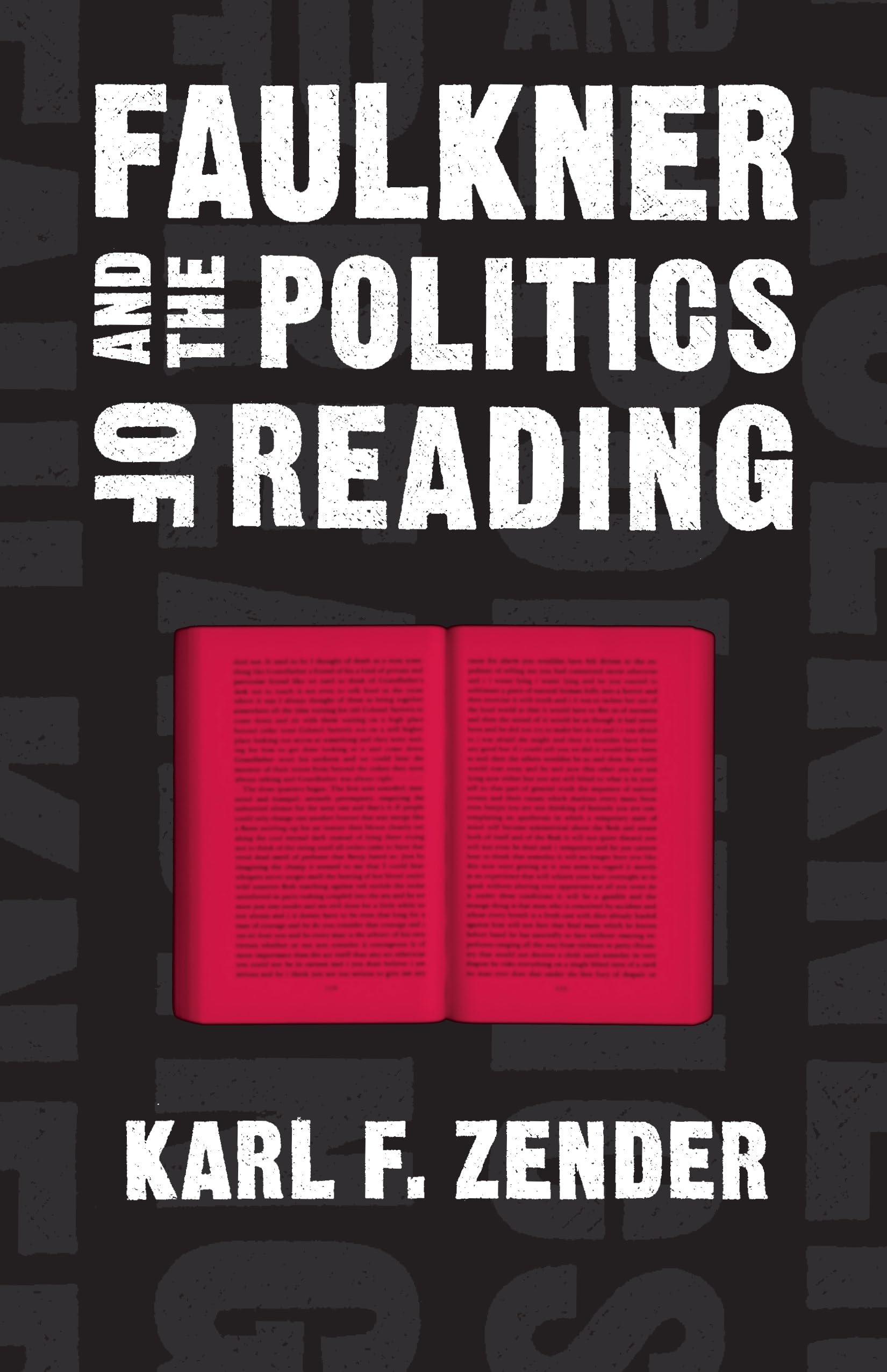 Faulkner and the Politics of Reading (Southern Literary Studies) Contemporary literature