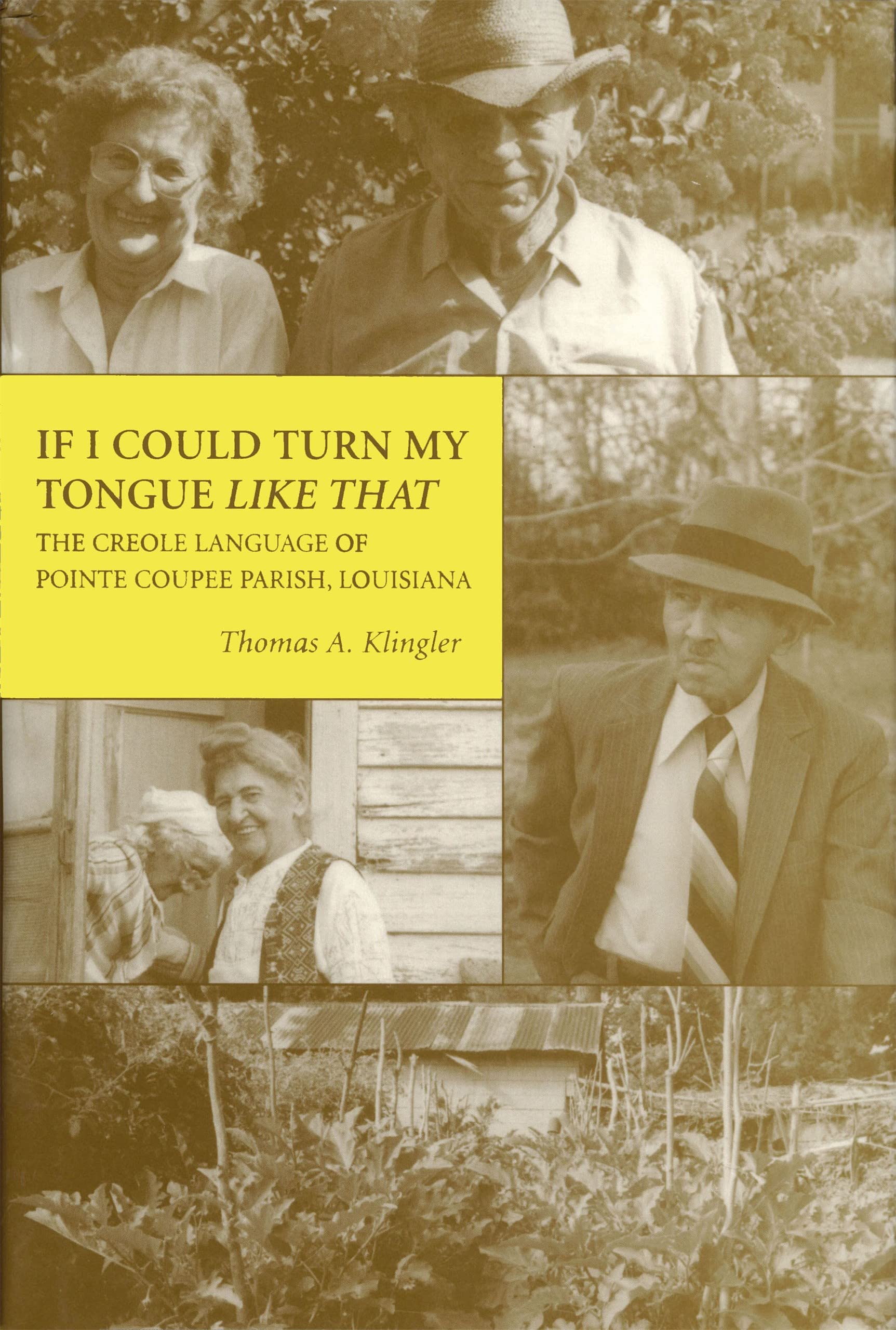 If I Could Turn My Tongue Like That: The Creole Language of Pointe Coupee Parish, Louisiana Social Sciences