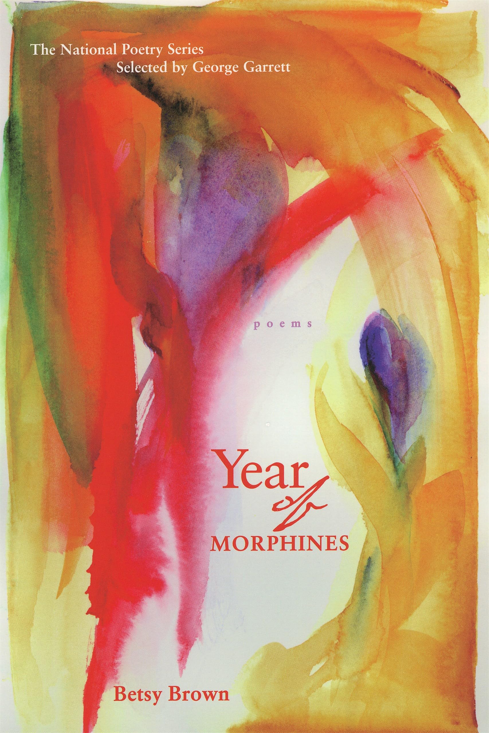 Year of Morphines: Poems (The National Poetry Series) Poetry