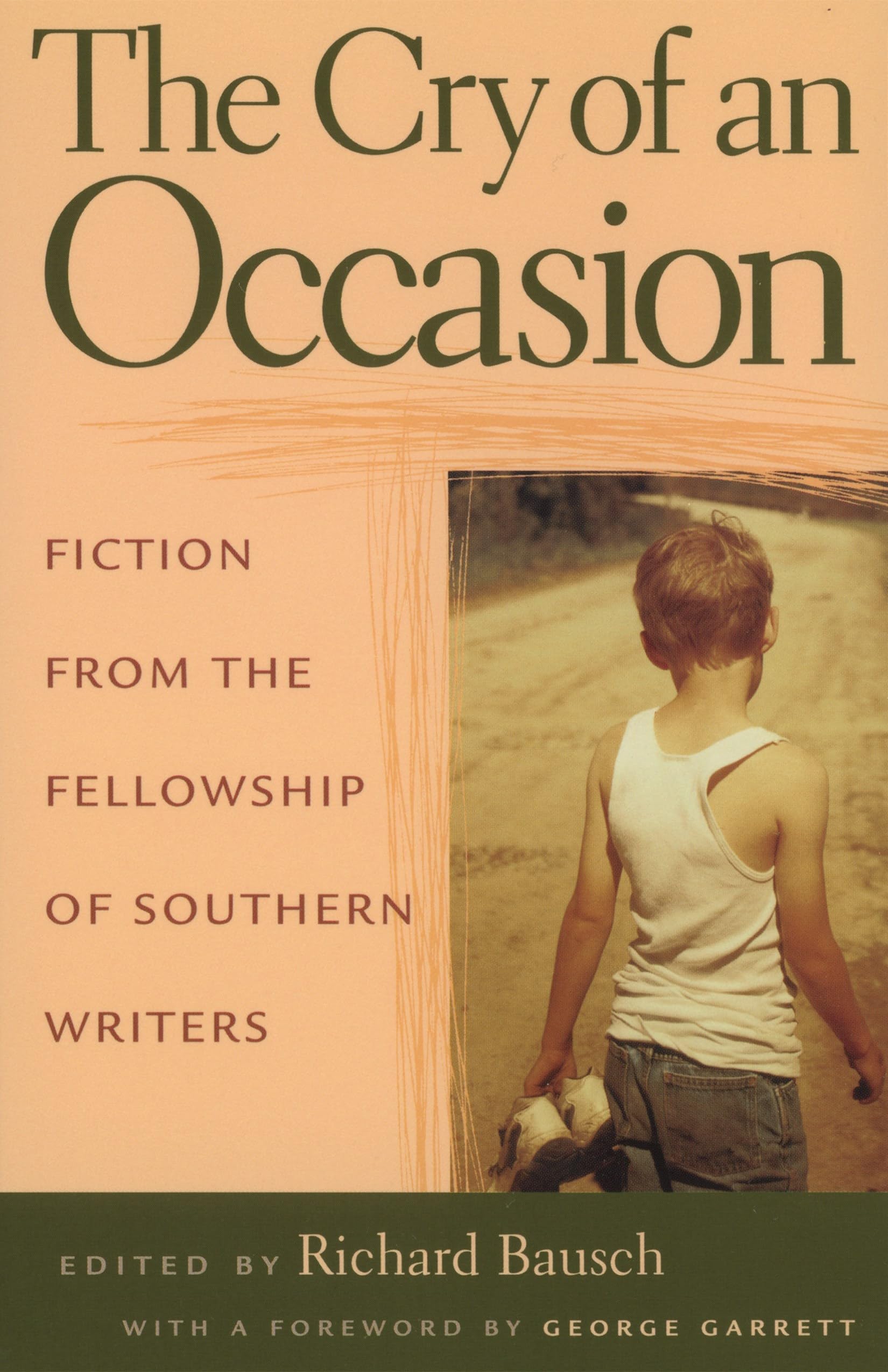 The Cry of an Occasion: Fiction from the Fellowship of Southern Writers Contemporary literature