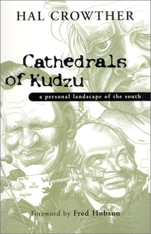 Cathedrals of Kudzu: A Personal Landscape of the South Social Sciences