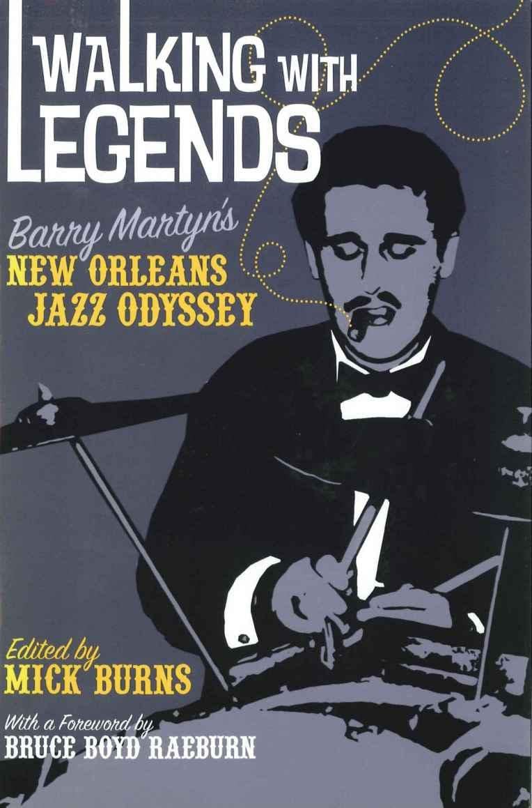 Walking With Legends: Barry Martyn's New Orleans Jazz Odyssey Pop culture