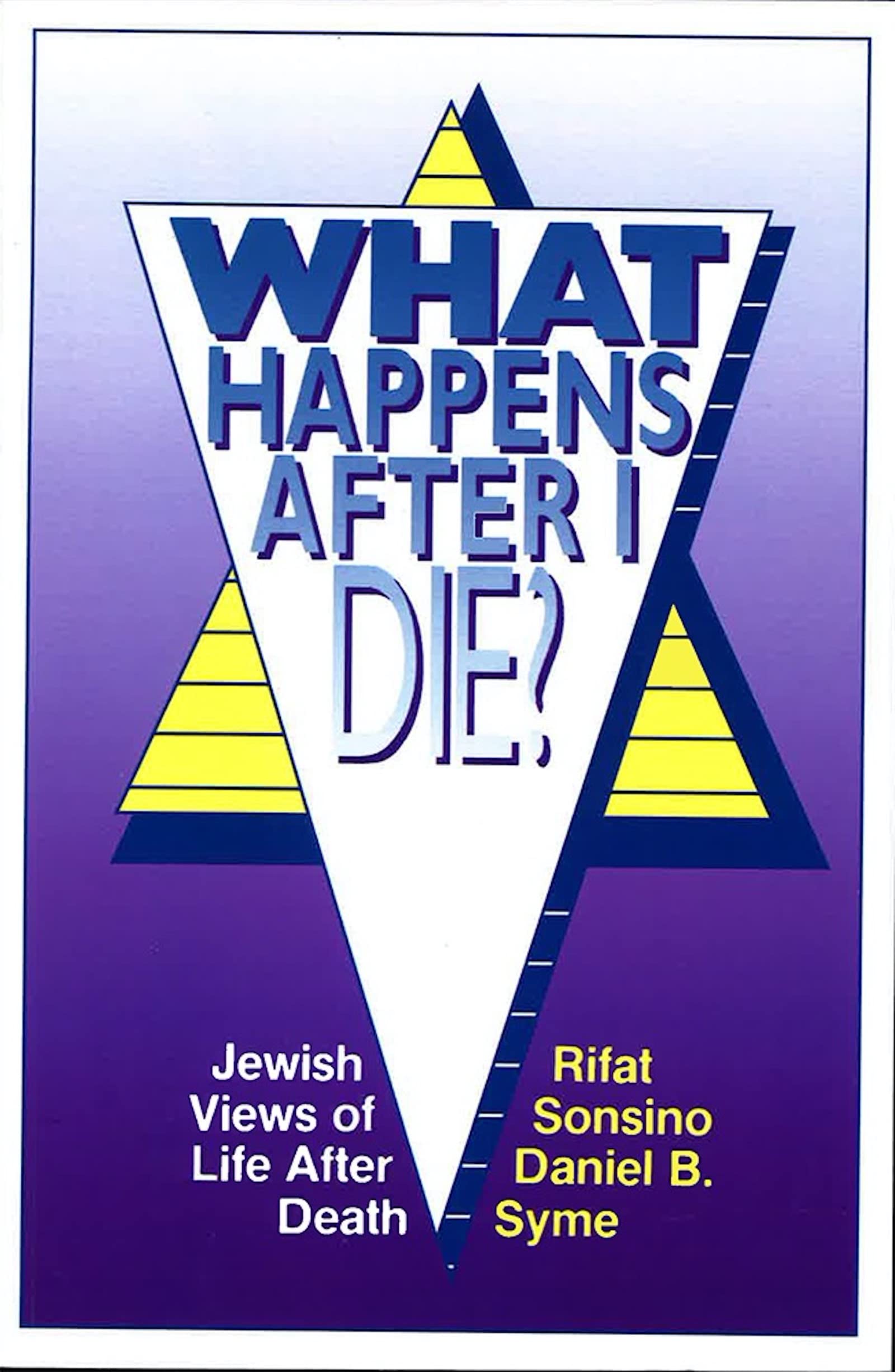 What Happens After I Die? Jewish Views of Life After Death Philosophy