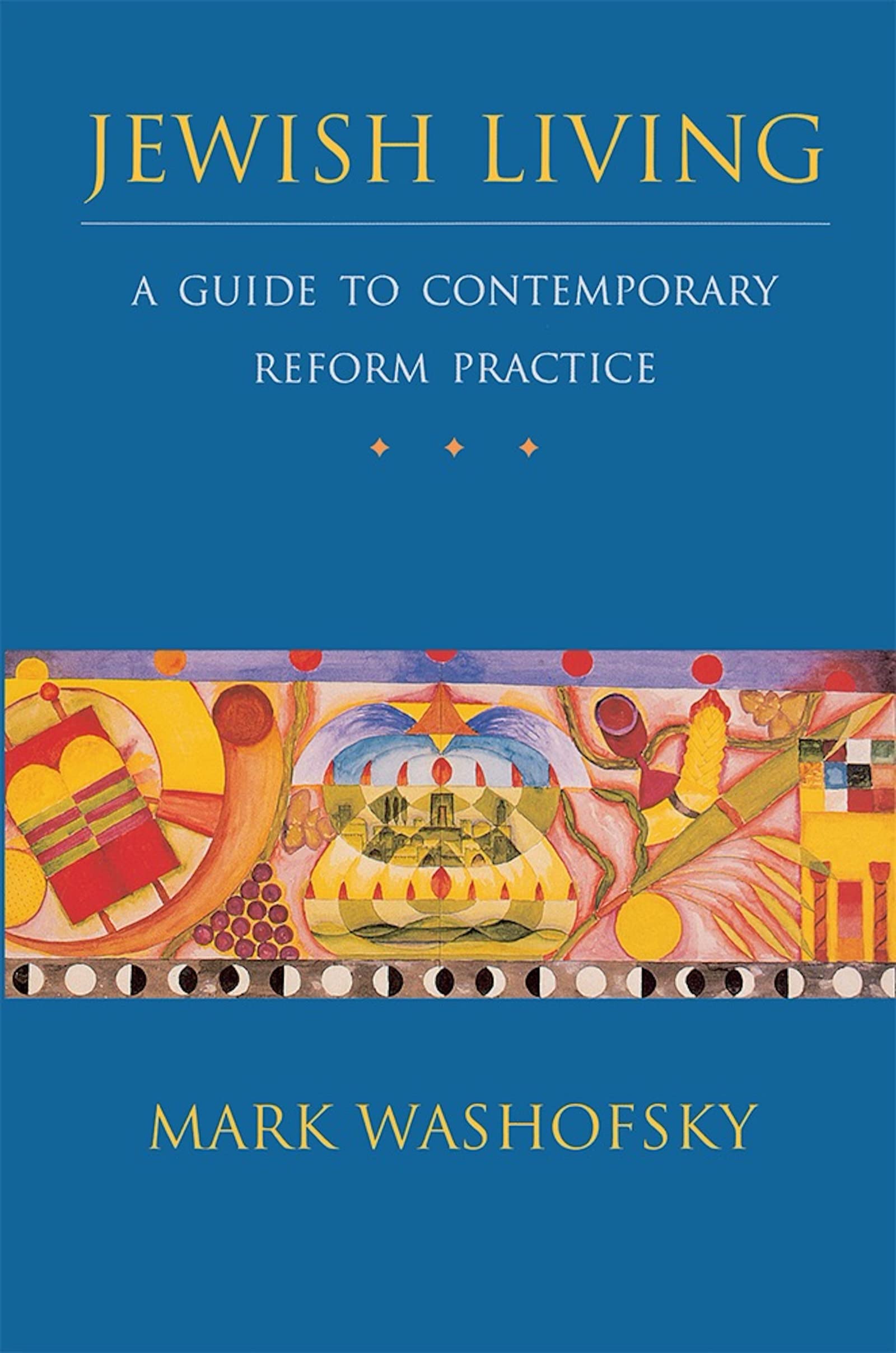 Jewish Living: A Guide to Contemporary Reform Practice (Revised Edition) Social Sciences