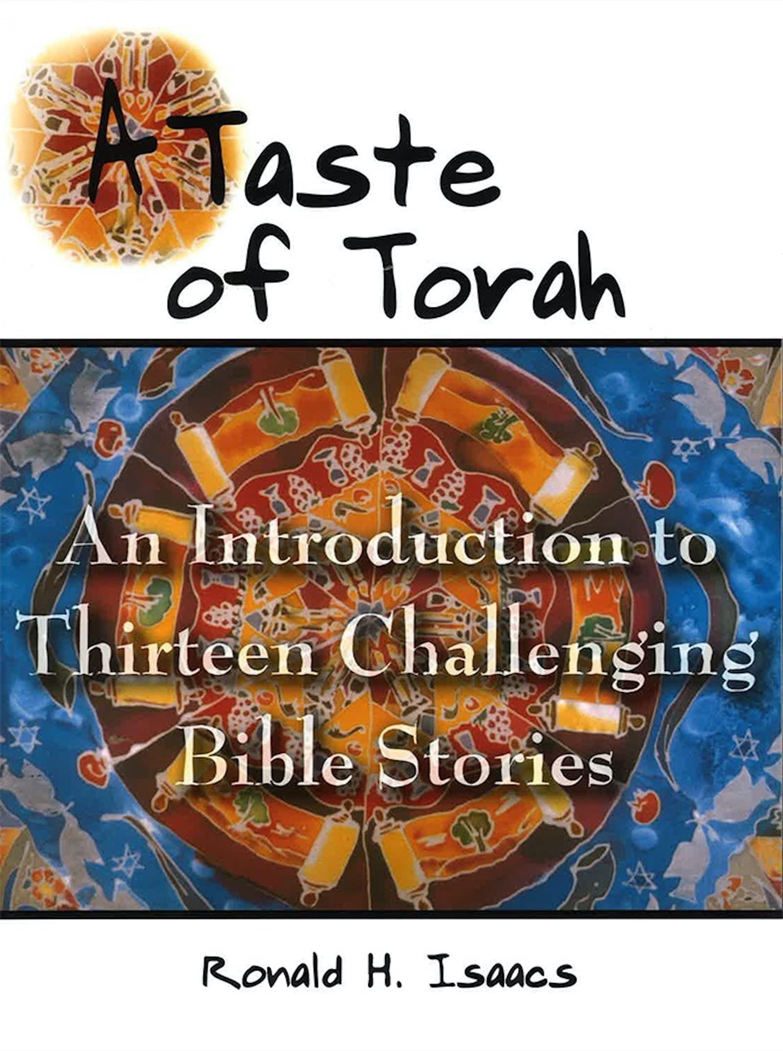 Taste of Torah: An Introduction to Thirteen Challenging Bible Stories Religion & Esotericism
