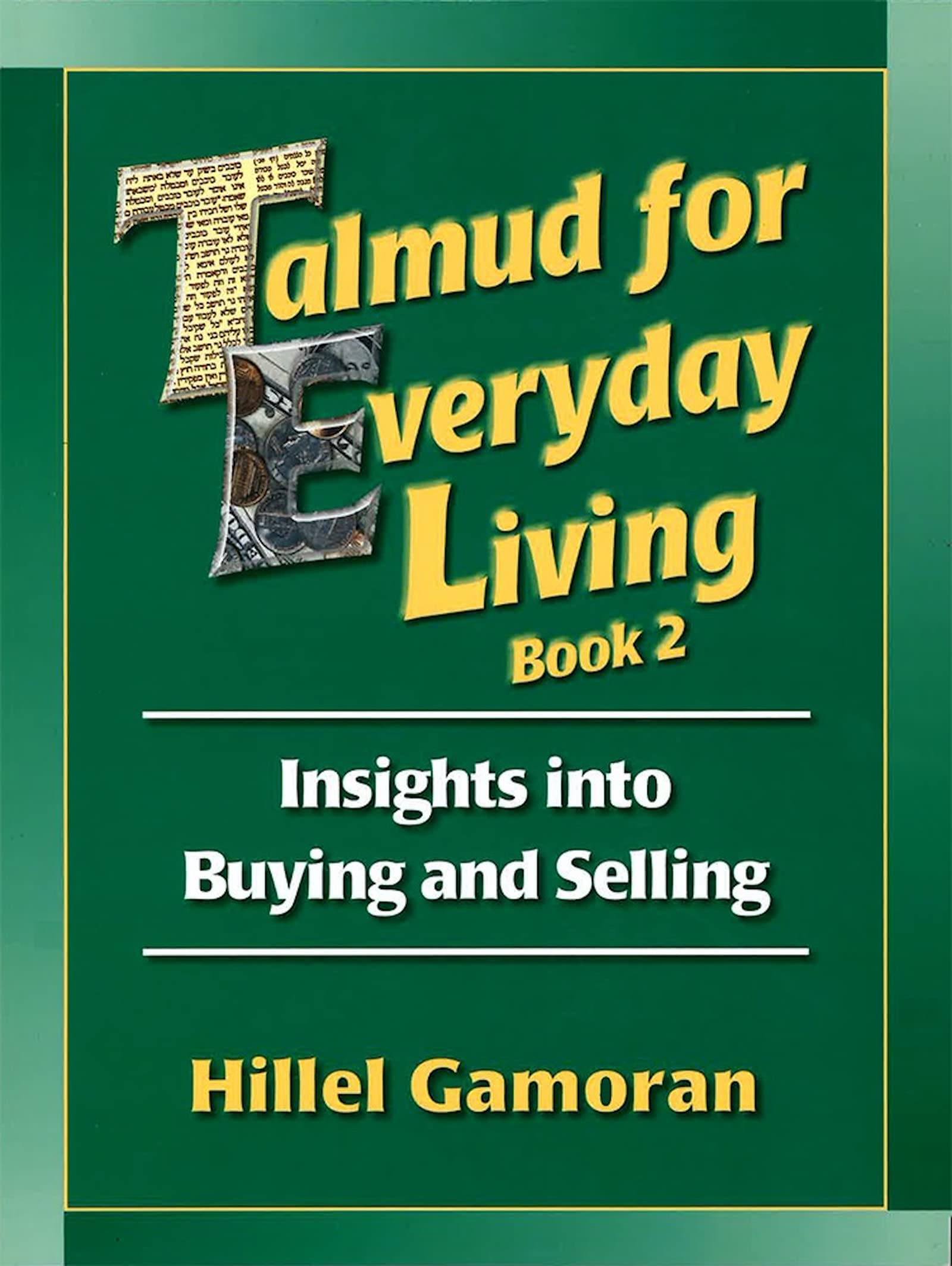 Talmud for Everyday Living 2: Insights into Buying and Selling Philosophy