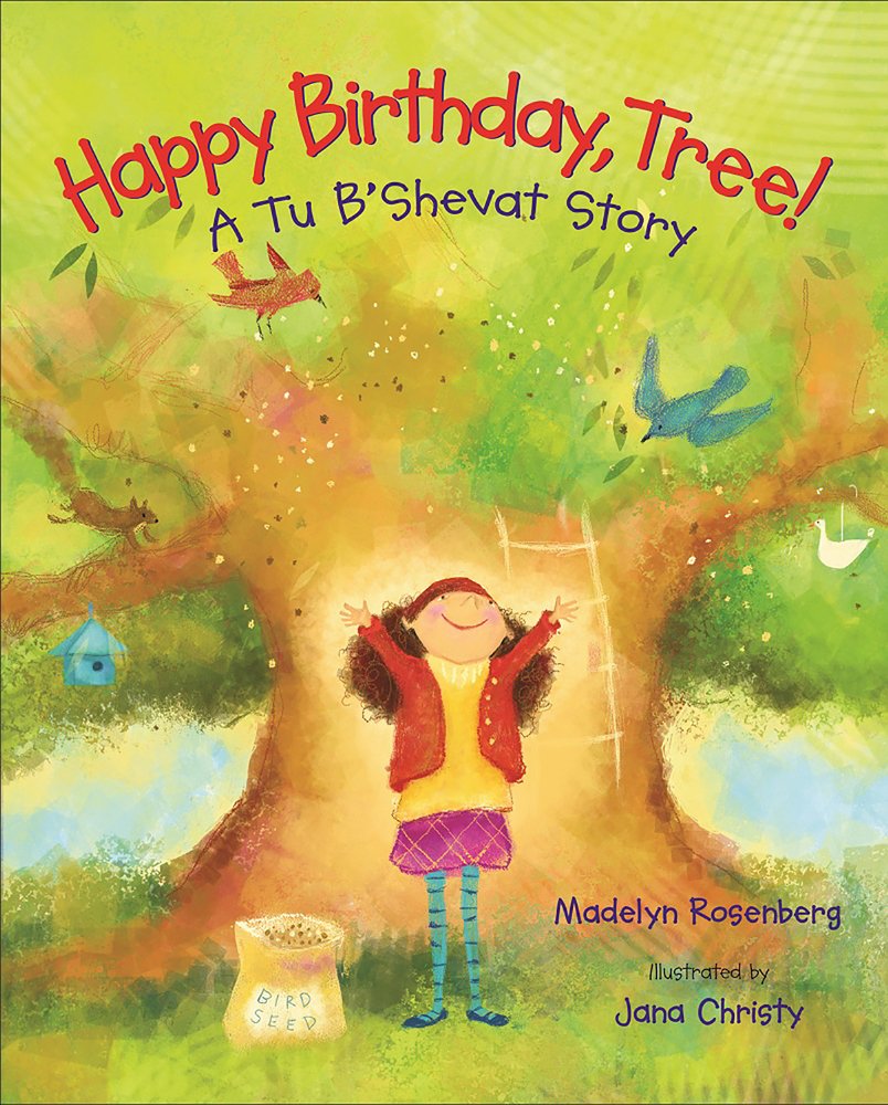 Happy Birthday, Tree!: A Tu B'Shevat Story Non-fiction