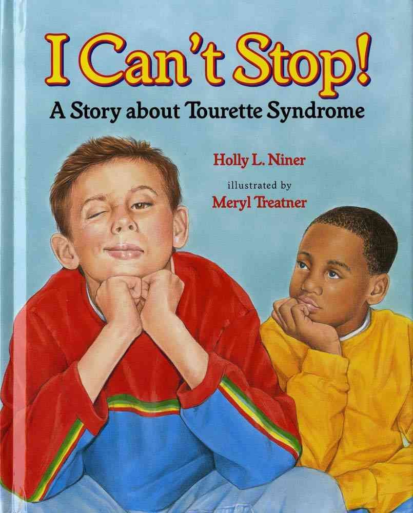 I Can't Stop!: A Story About Tourette Syndrome Novels & Short Stories