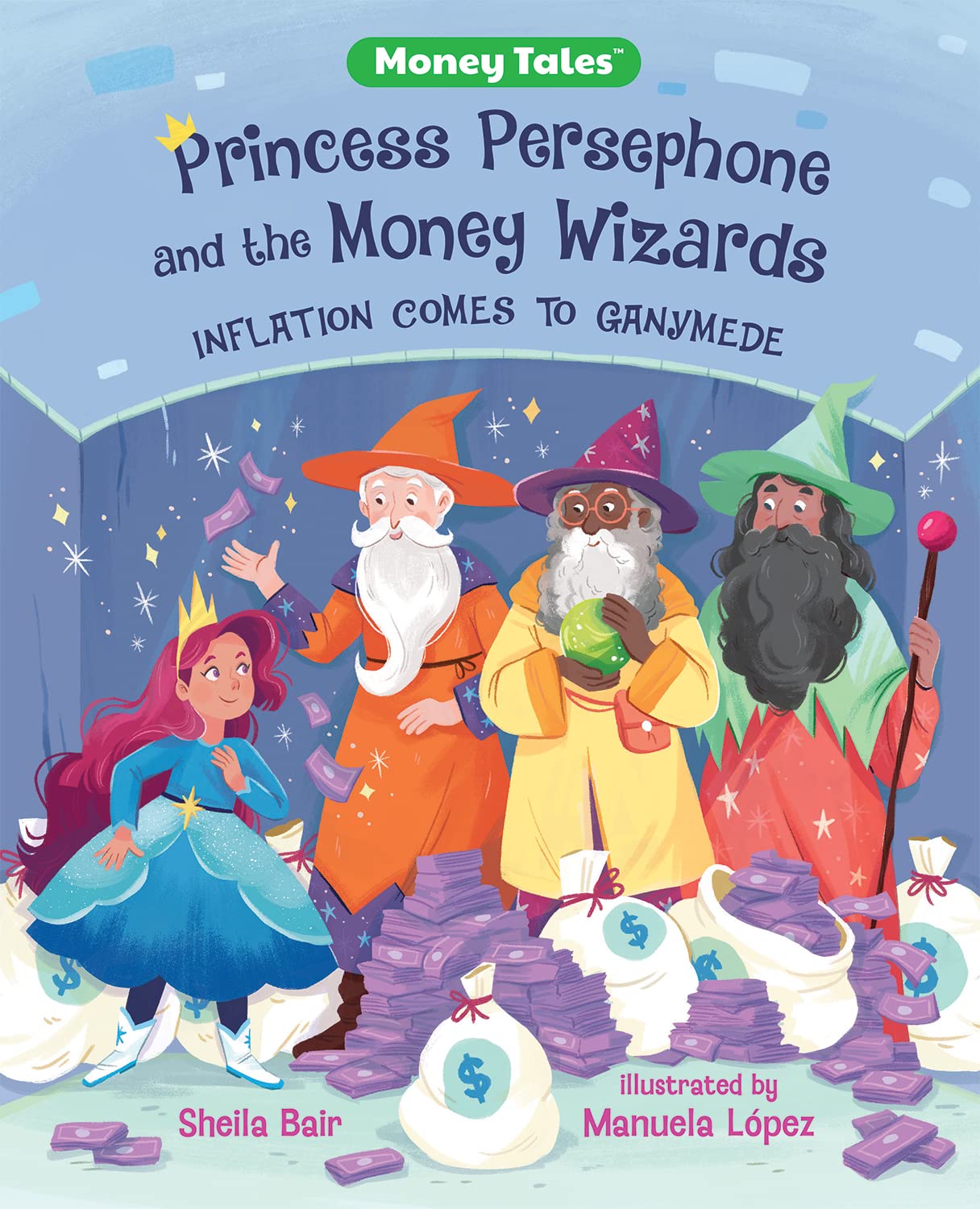 Princess Persephone and the Money Wizards: Inflation Comes to Ganymede (Money Tales) Non-fiction