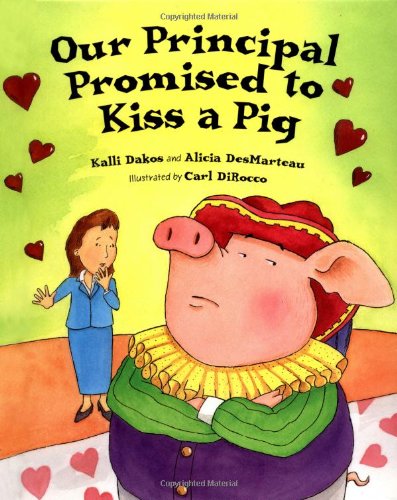 Our Principal Promised to Kiss a Pig Non-fiction