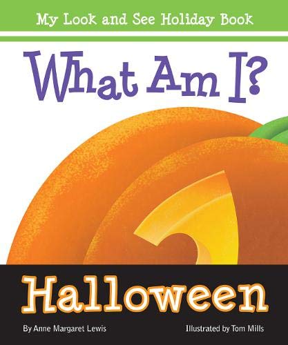 What Am I? Halloween (My Look and See Holiday Book) Non-fiction