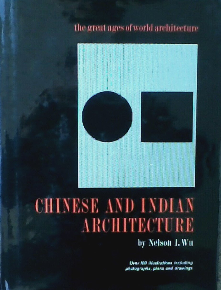 Chinese and Indian Architecture: The City of Man, the Mountain of God, and the Realm of the Immortals book