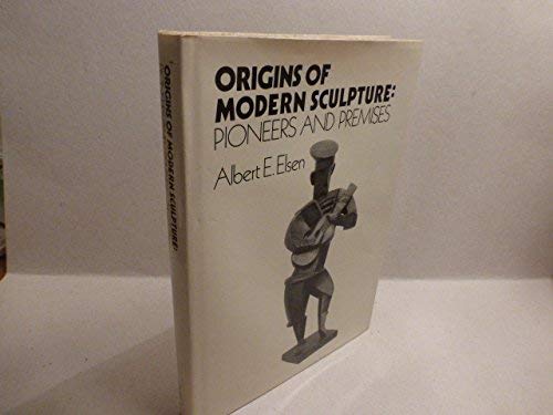 Origins of Modern Sculpture: Pioneers and Premises Film, Art & Culture