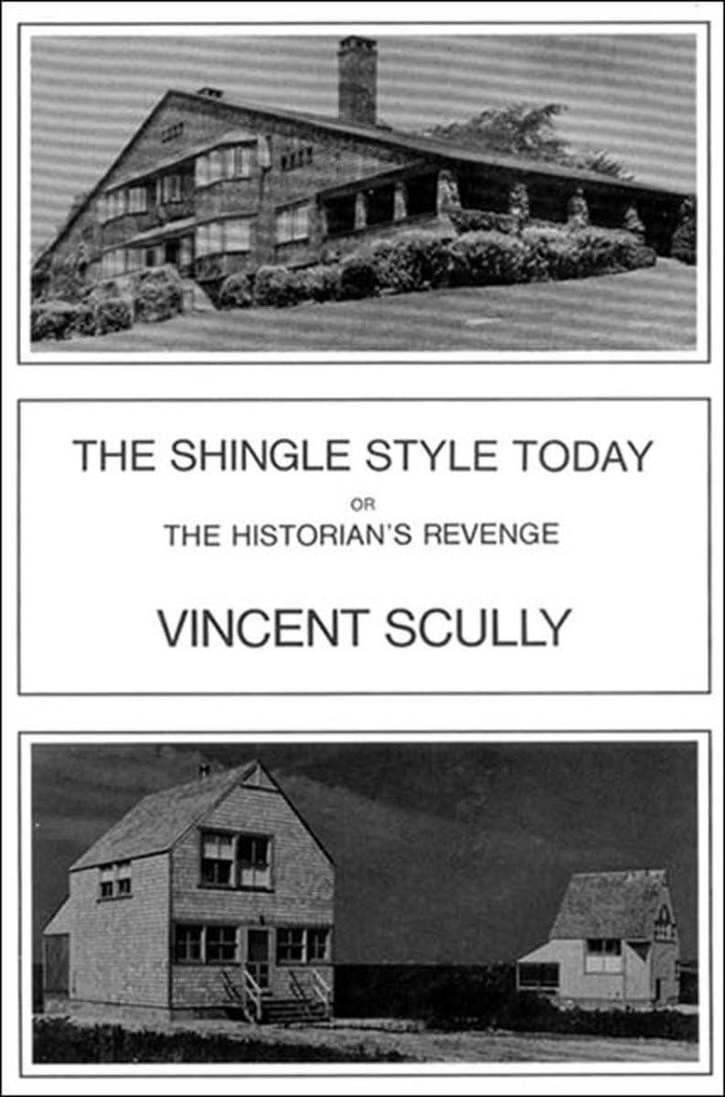 The Shingle Style Today Social Sciences