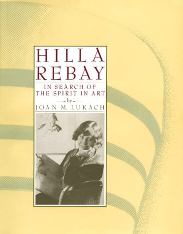 Hilla Rebay: In Search of the Spirit in Art Film, Art & Culture