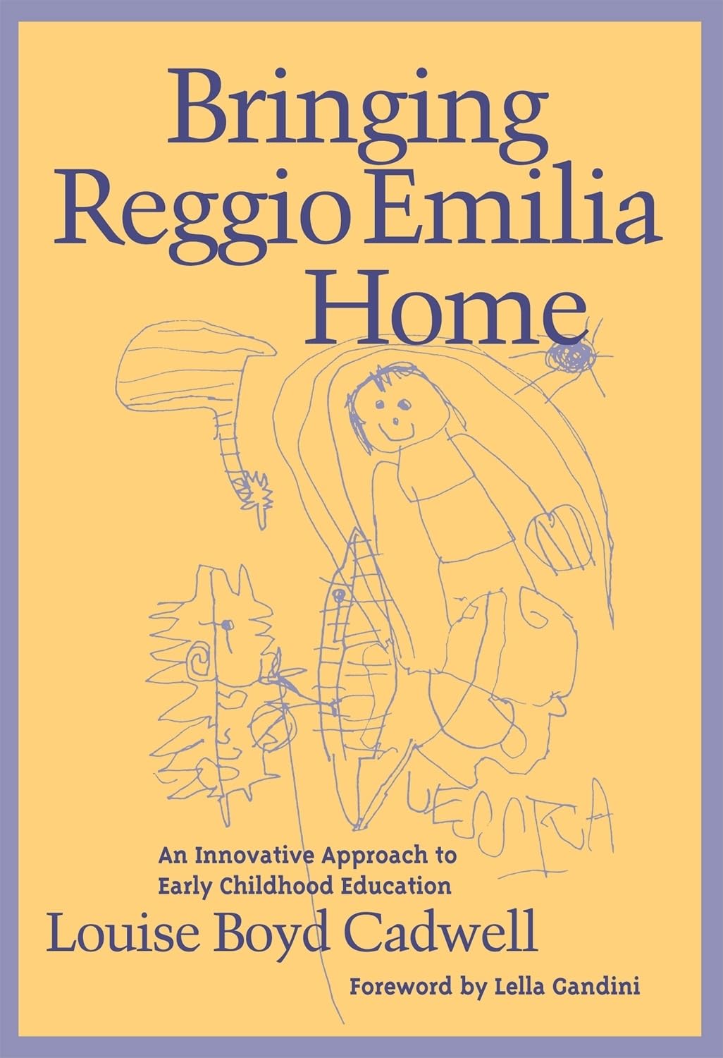 Bringing Reggio Emilia Home: An Innovative Approach to Early Childhood Education (Early Childhood Education Series) Education & Training