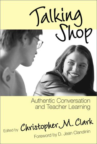 Talking Shop: Authentic Conversation and Teacher Learning Business, Finance & Career