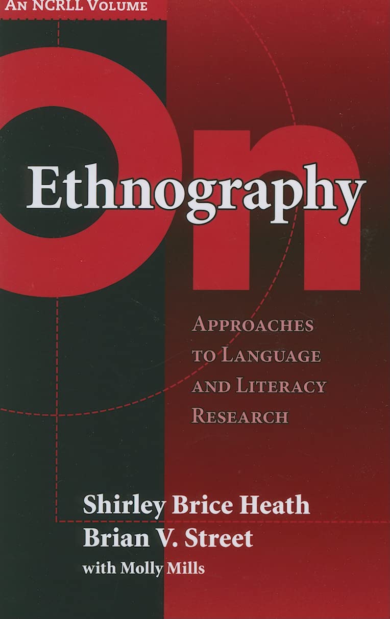 On Ethnography: Approaches to Language and Literacy Research Social Sciences