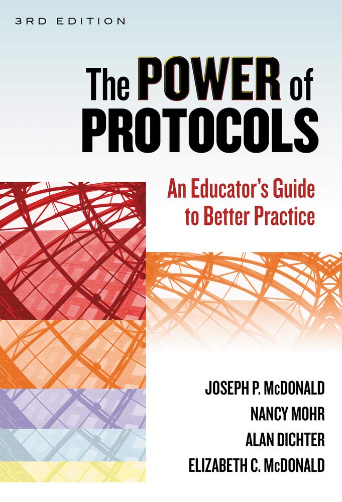 The Power of Protocols: An Educator's Guide to Better Practice (School Reform) Business, Finance & Career