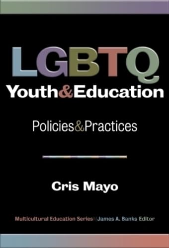 LGBTQ Youth and Education: Policies and Practices Business, Finance & Career