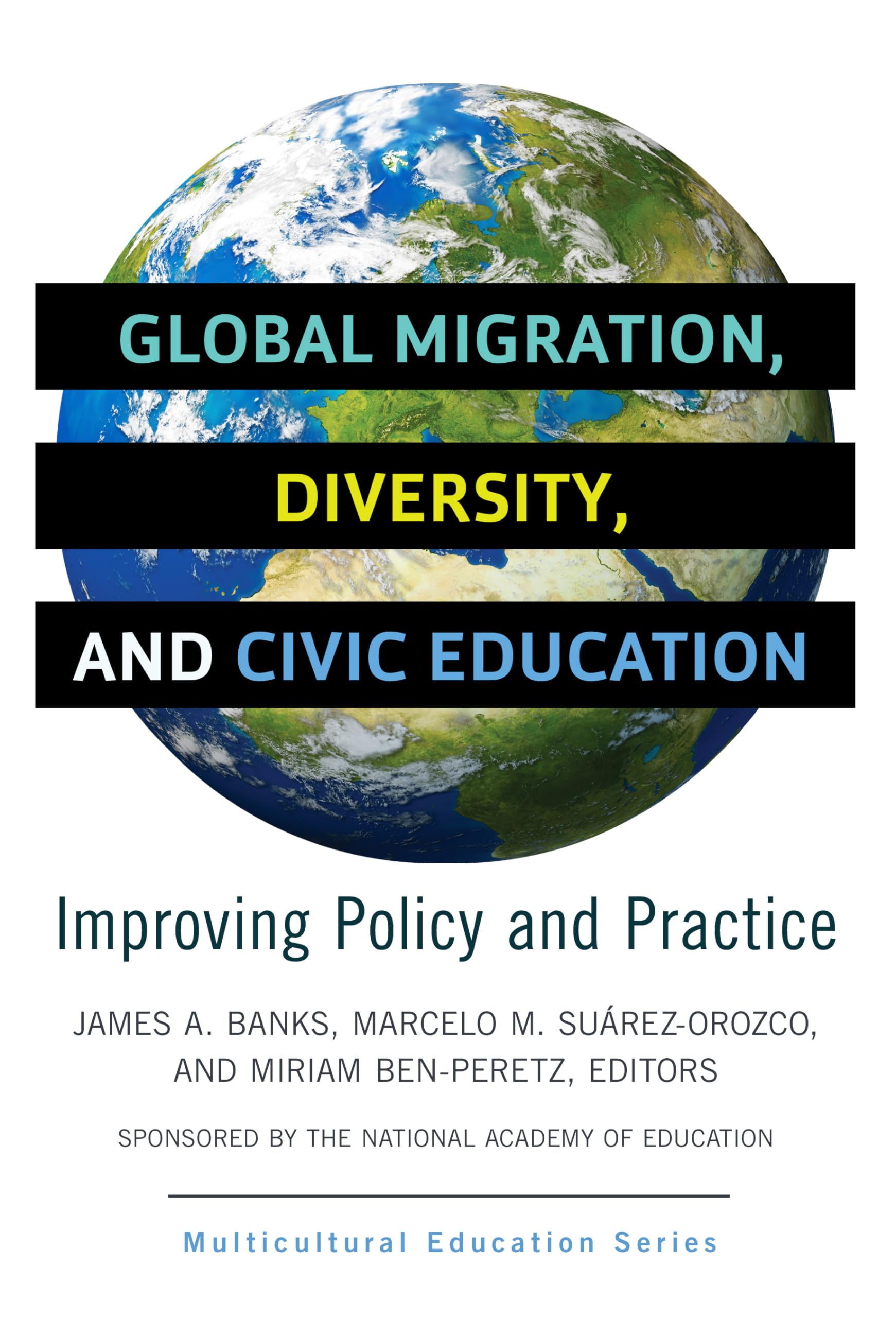 Global Migration, Diversity, and Civic Education: Improving Policy and Practice (Multicultural Education) Books