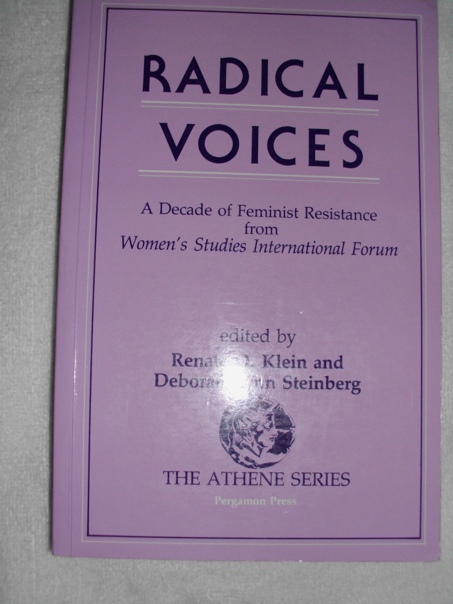 Radical Voices: A Decade of Feminist Resistance from Women's Studies International Forum (Athene Series) Books