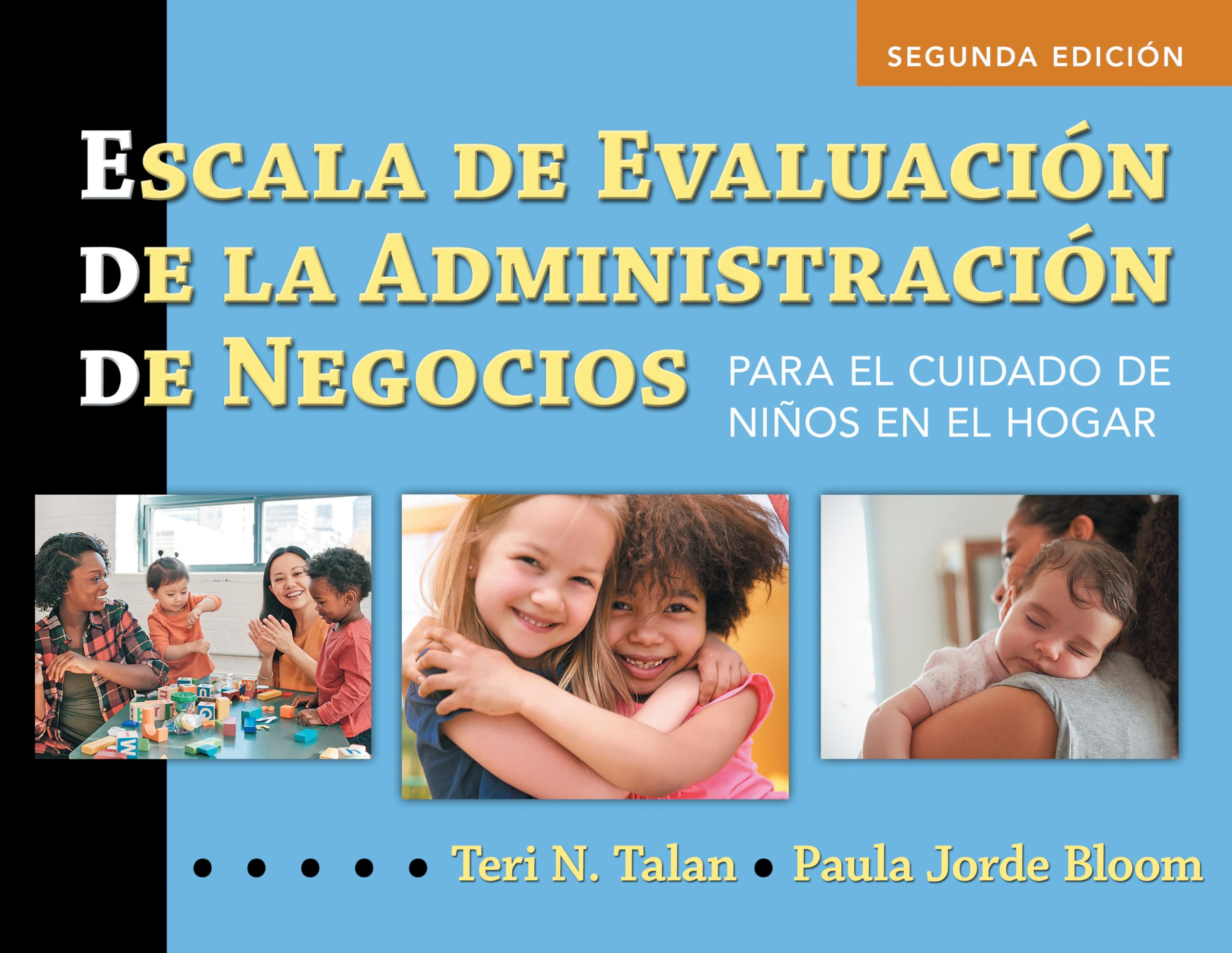 Escala de Evaluación de la Administración de Negocios (Spanish Bas): Para El Cuidado de Niños En El Hogar (Bas2 Espanol): Para el cuidado de niños en el hogar/ For Family Child Care Business, Finance & Career