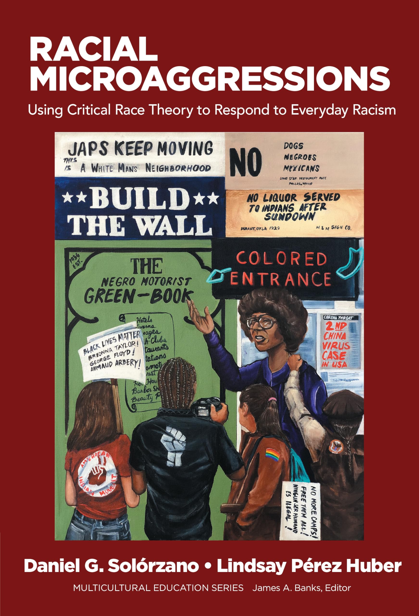 Racial Microaggressions: Using Critical Race Theory to Respond to Everyday Racism (Multicultural Education) Books