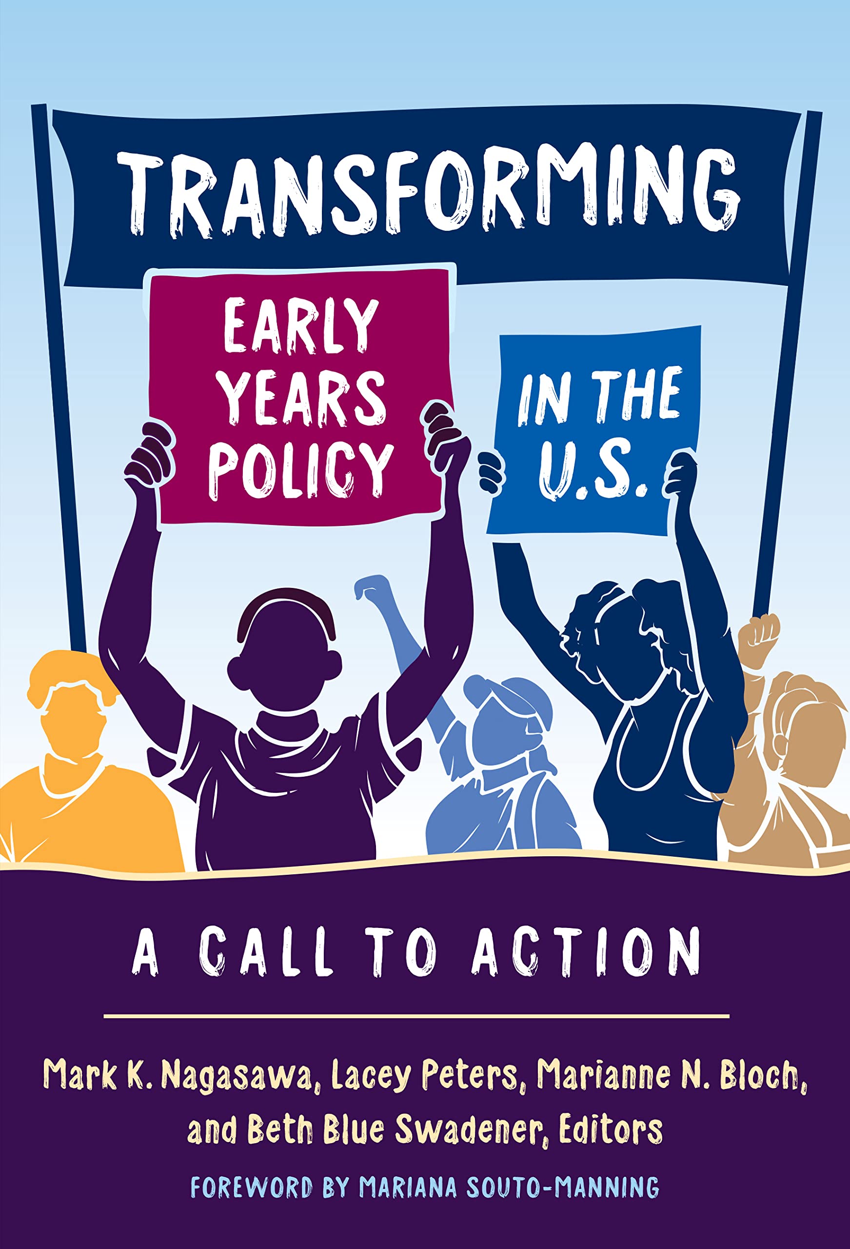 Transforming Early Years Policy in the U.S.: A Call to Action (Early Childhood Education) Education & Training