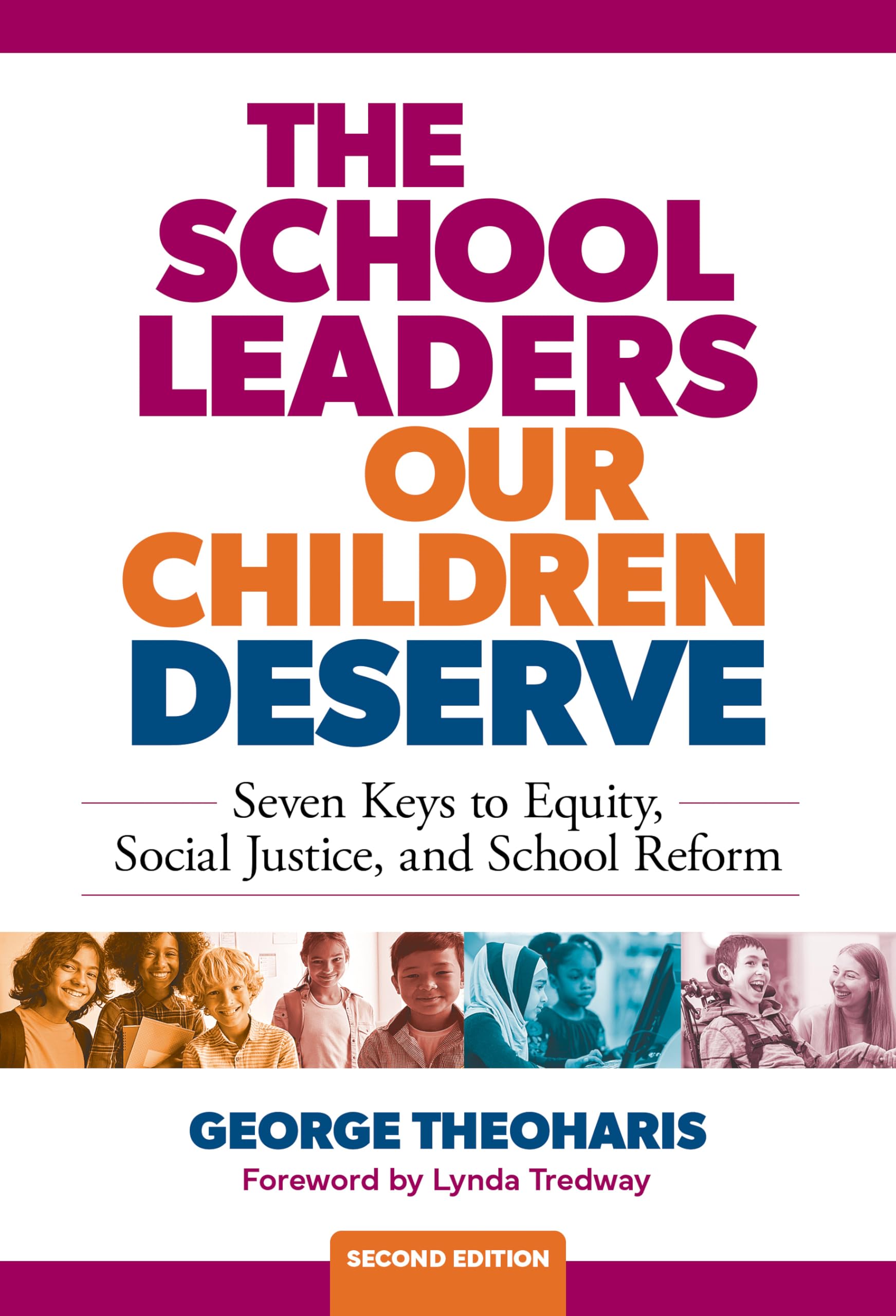 The School Leaders Our Children Deserve: Seven Keys to Equity, Social Justice, and School Reform Social Sciences