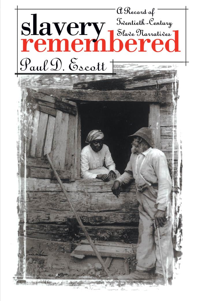 Slavery Remembered: A Record of Twentieth-Century Slave Narratives Books