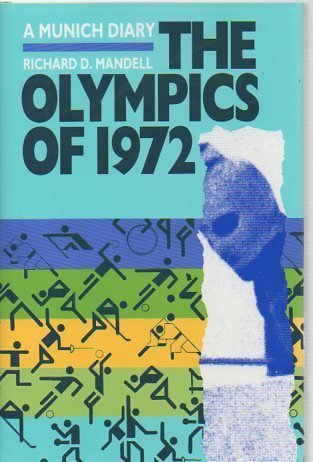 Olympics of 1972: A Munich Diary Leisure & Fun