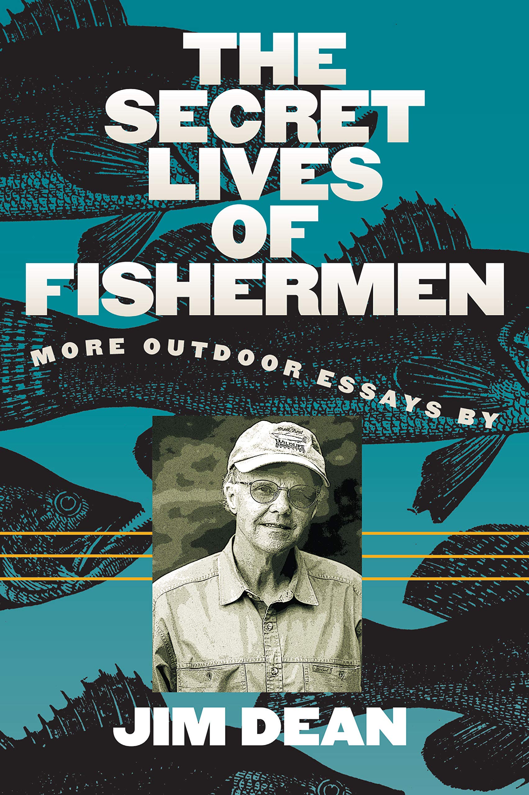 The Secret Lives of Fishermen: More Outdoor Essays Mathematics