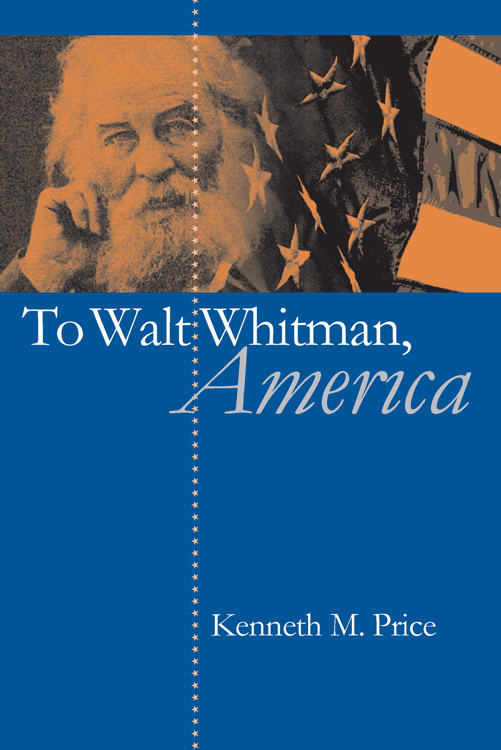 To Walt Whitman, America Contemporary literature