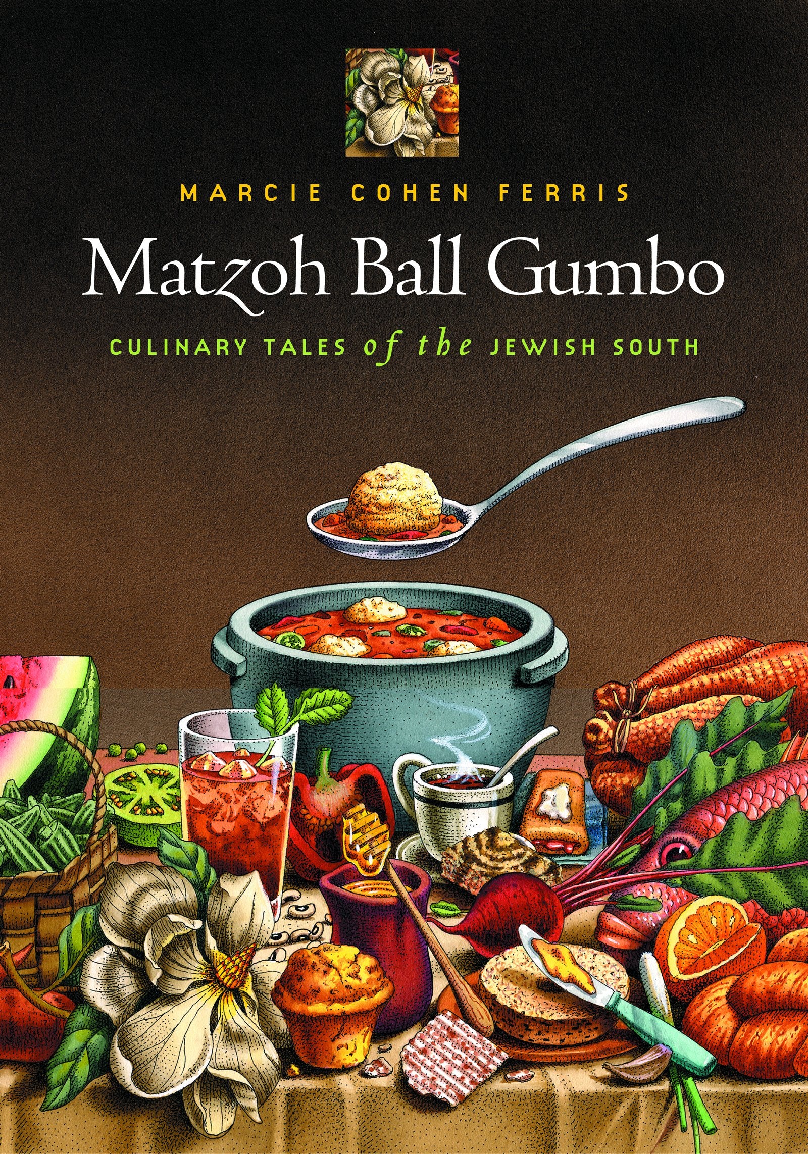 Matzoh Ball Gumbo: Culinary Tales of the Jewish South Religion & Esotericism