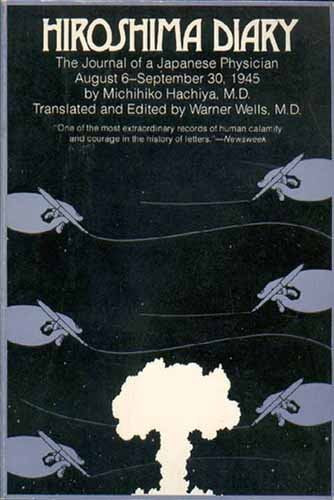 Hiroshima Diary: The Journal of a Japanese Physician, Aug.6-Sept.30th, 1945 (Chapel Hill Books) Memories