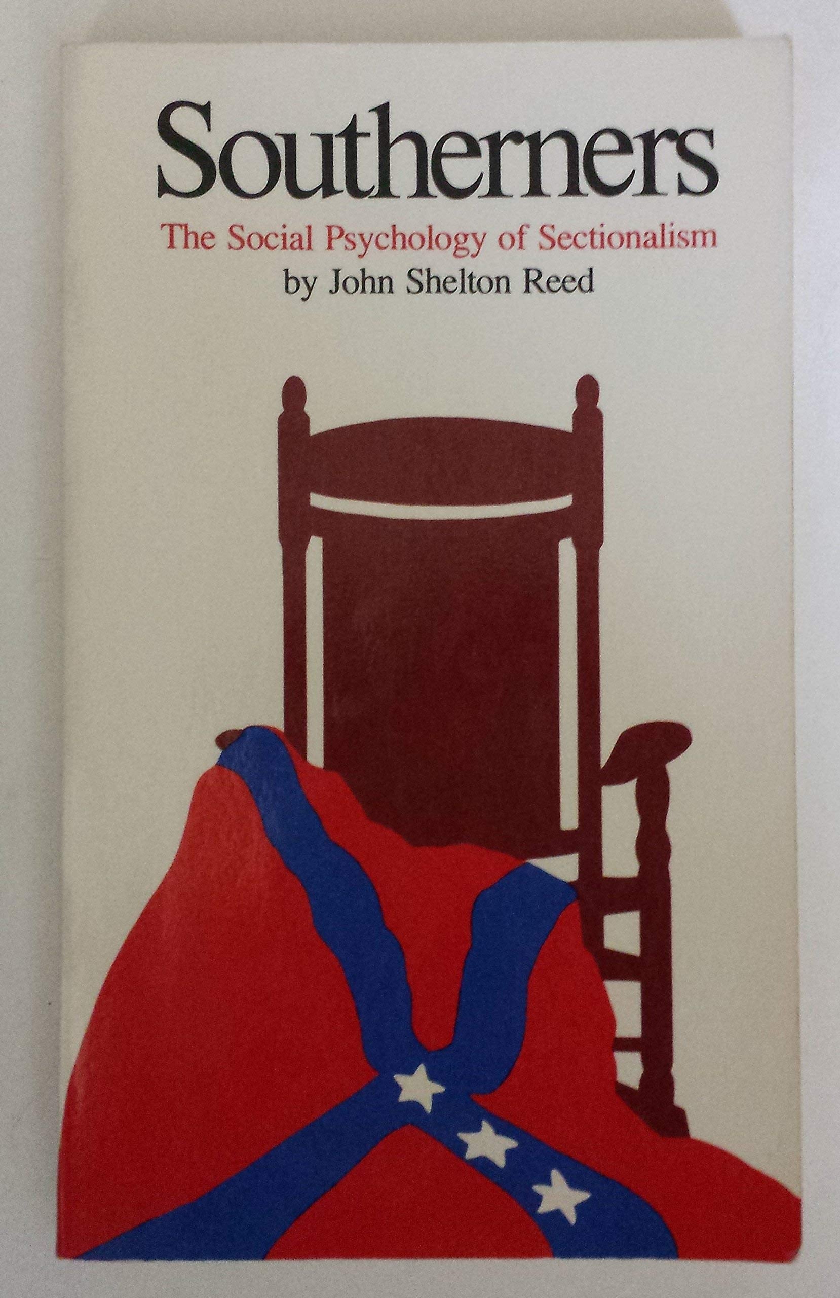 Southerners: The Social Psychology of Sectionalism Social Sciences