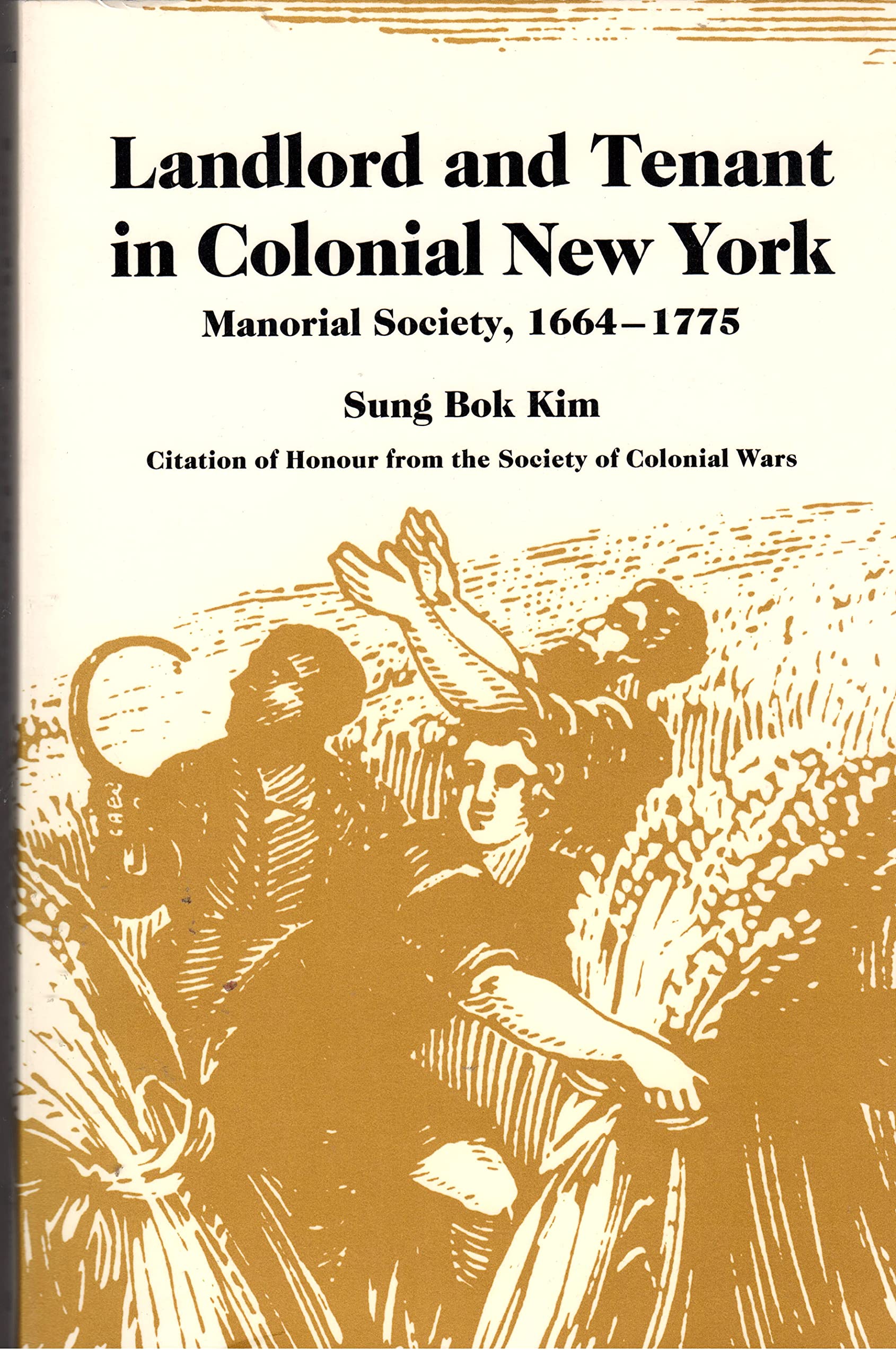Landlord and Tenant in Colonial New York: Manorial Society, 1664-1775 (Institute of Early American History) Business, Finance & Career