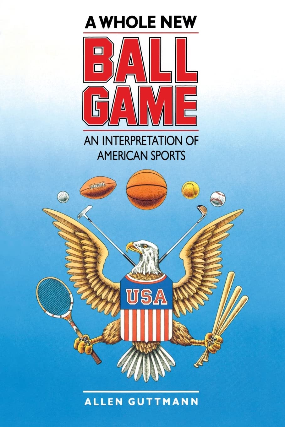 A Whole New Ball Game: An Interpretation of American Sports Leisure & Fun