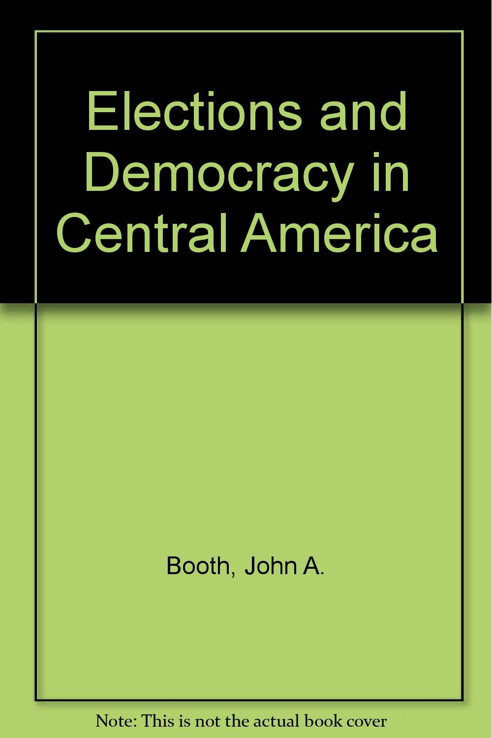 Product Image: Elections and Democracy in Central America