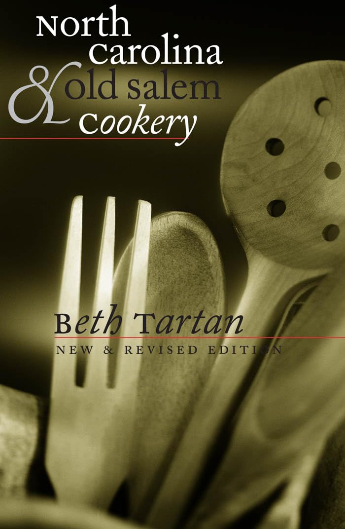 North Carolina and Old Salem Cookery (Chapel Hill Books) Leisure, Home & Garden