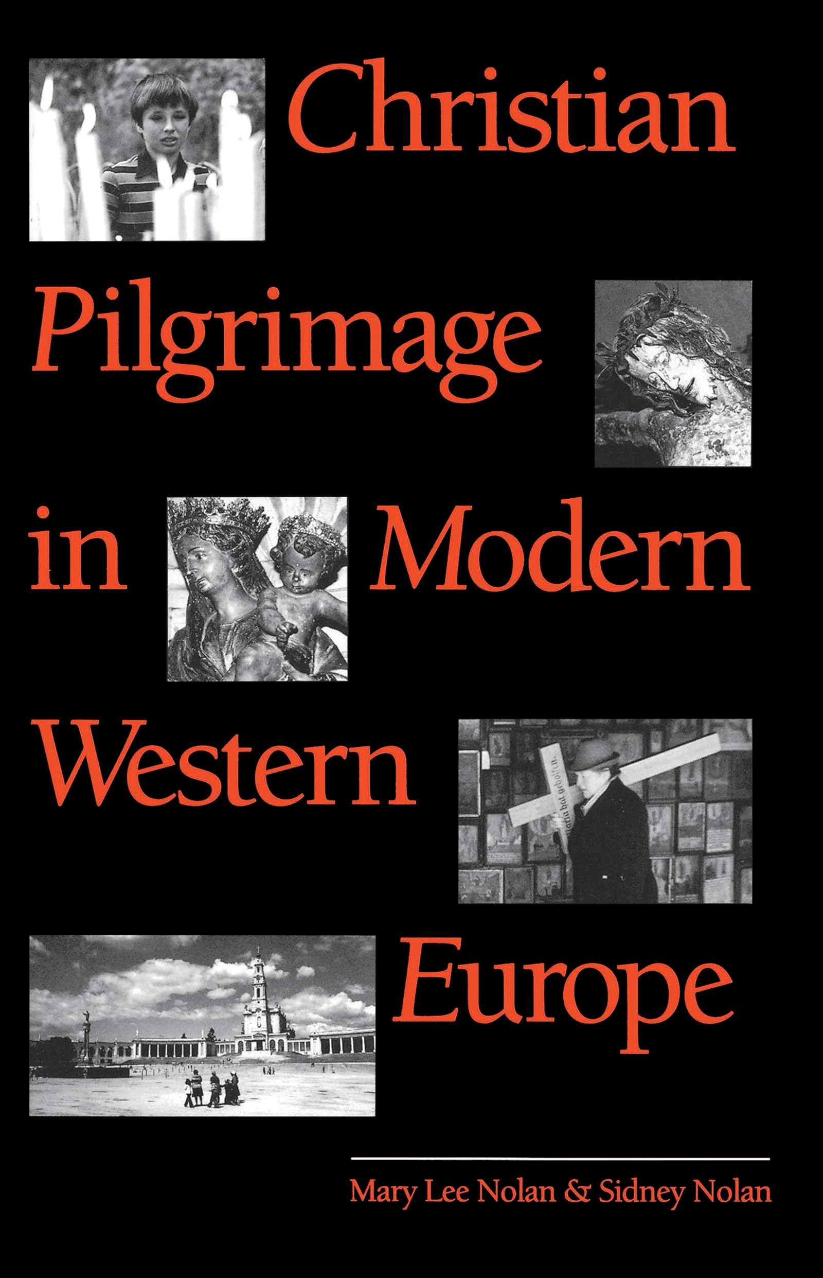 Christian Pilgrimage in Modern Western Europe book