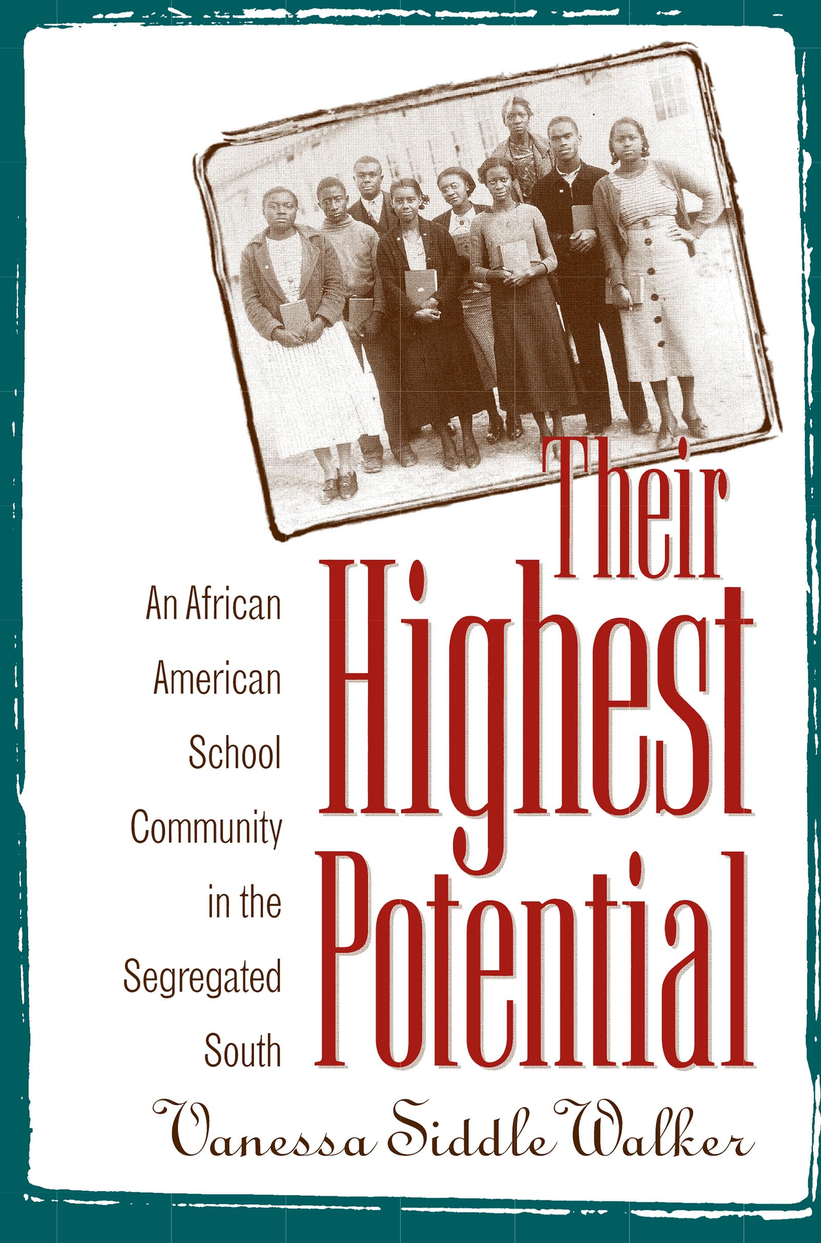 Their Highest Potential: An African American School Community in the Segregated South Law