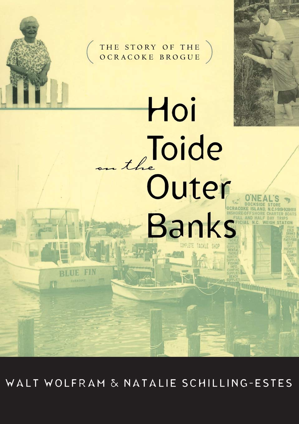 Hoi Toide on the Outer Banks: The Story of the Ocracoke Brogue Law
