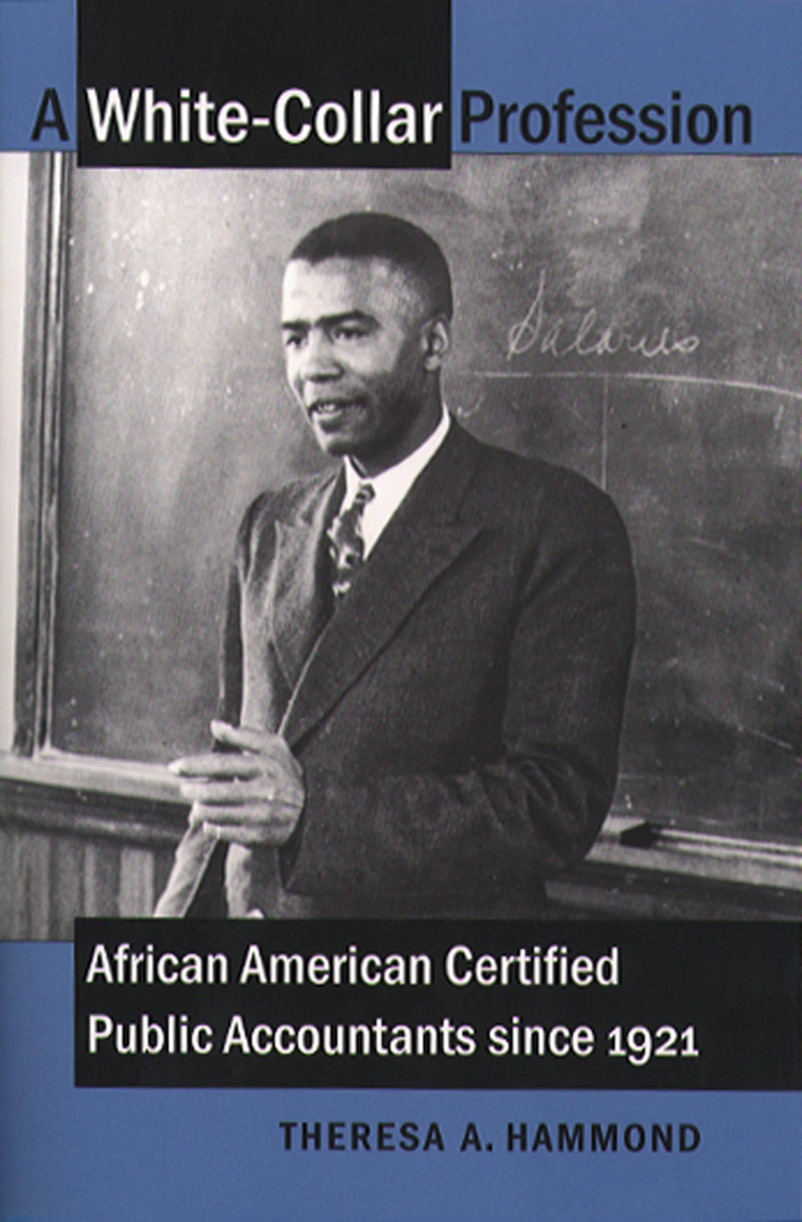 A White-Collar Profession: African American Certified Public Accountants since 1921 Law