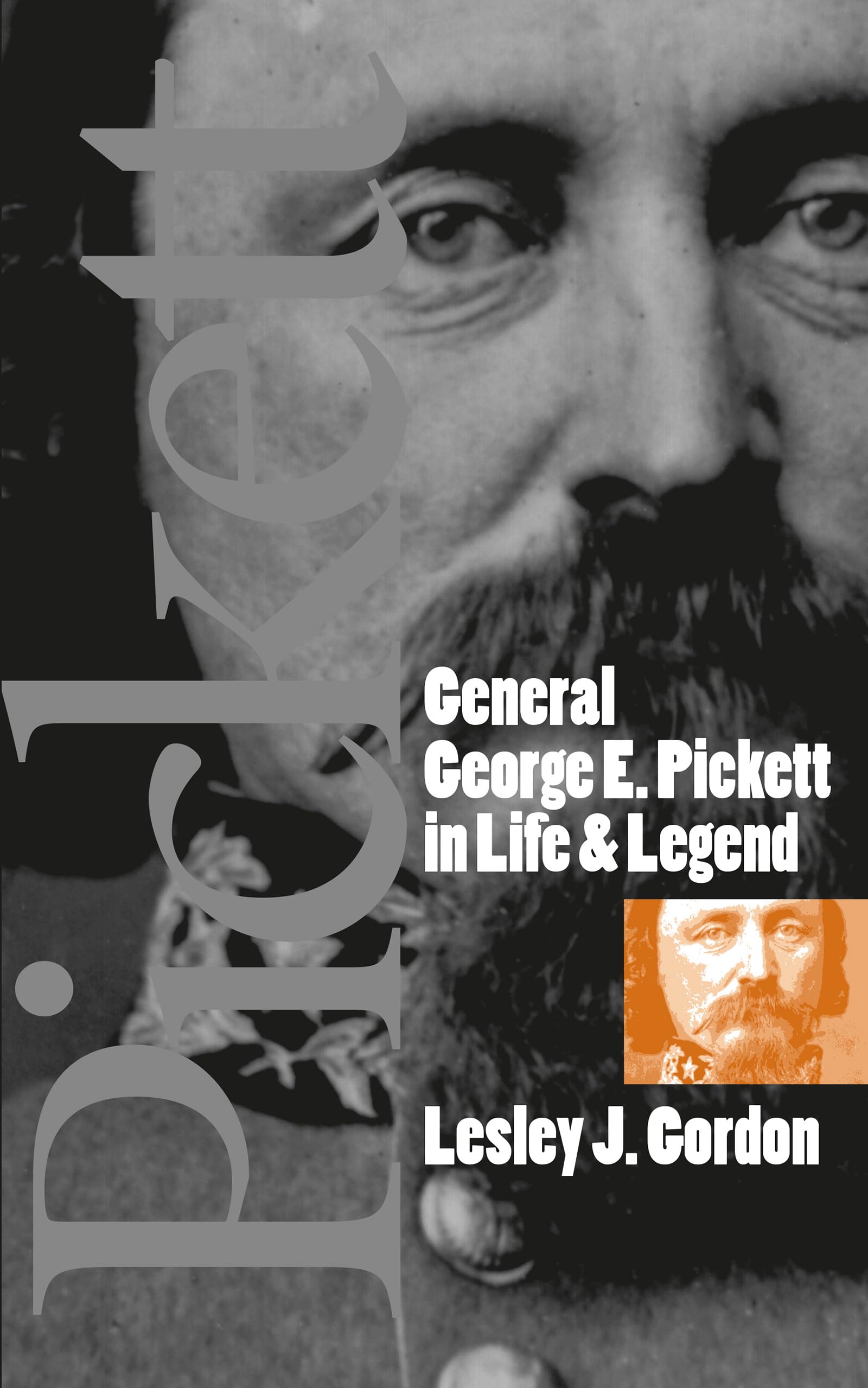 General George E. Pickett in Life and Legend (Civil War America) Memories