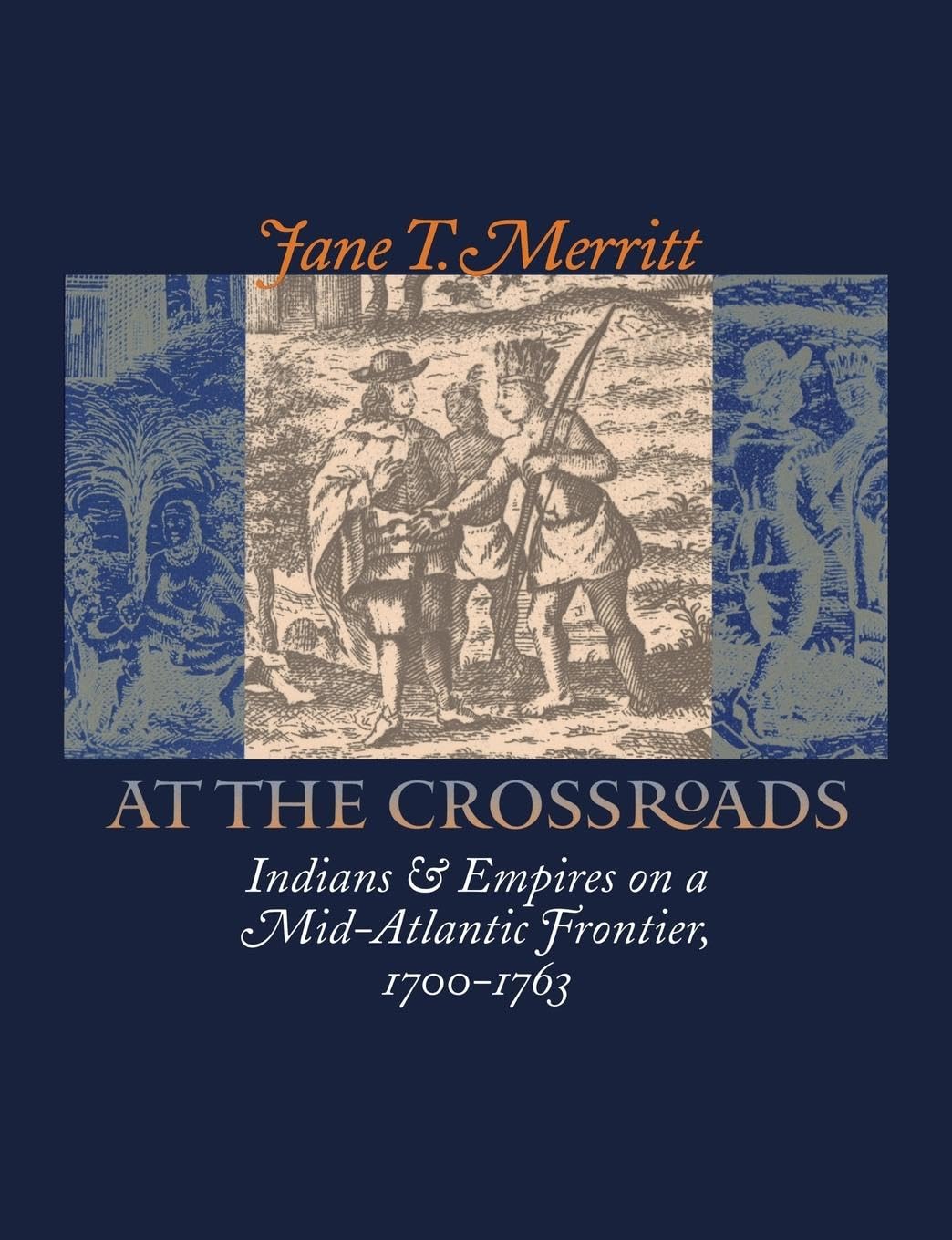 At the Crossroads: Indians and Empires on a Mid-Atlantic Frontier, 1700-1763 (Published for the Omohundro Institute of Early American History and Culture, Williamsburg, Virginia) Law
