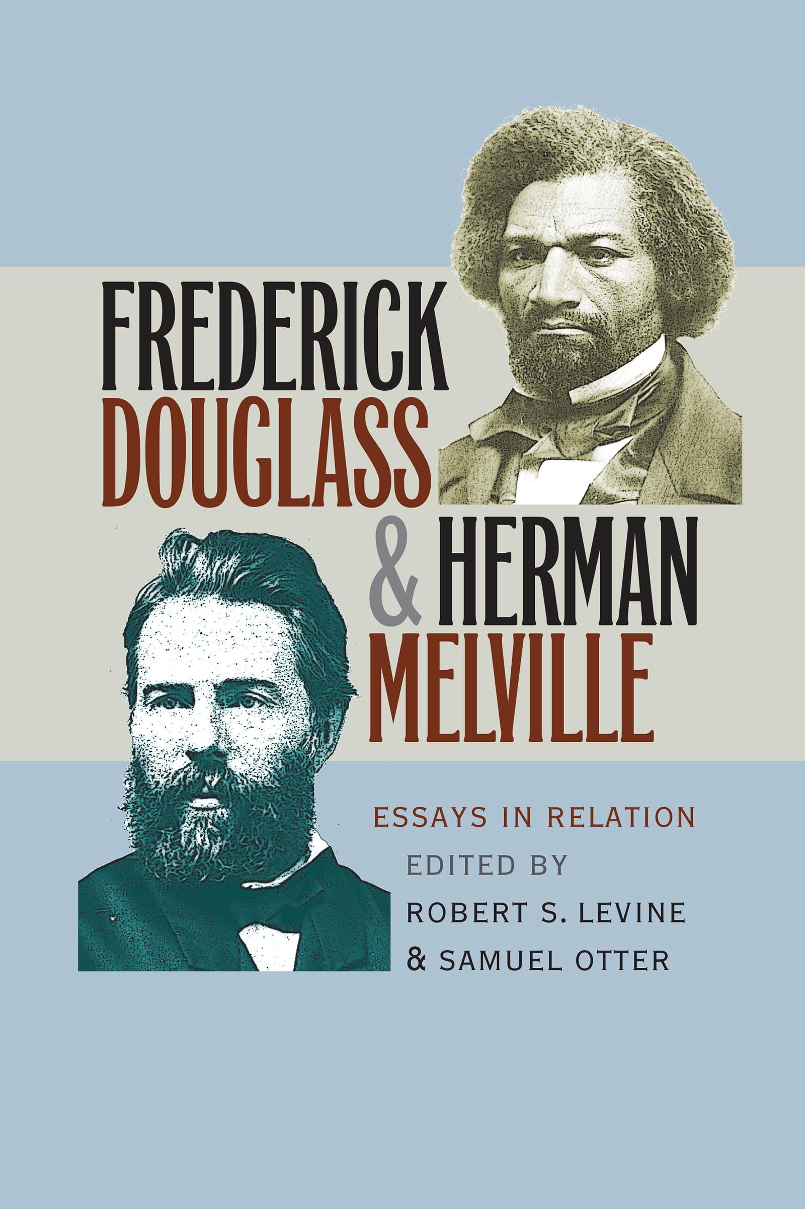 Frederick Douglass and Herman Melville: Essays in Relation Social Sciences