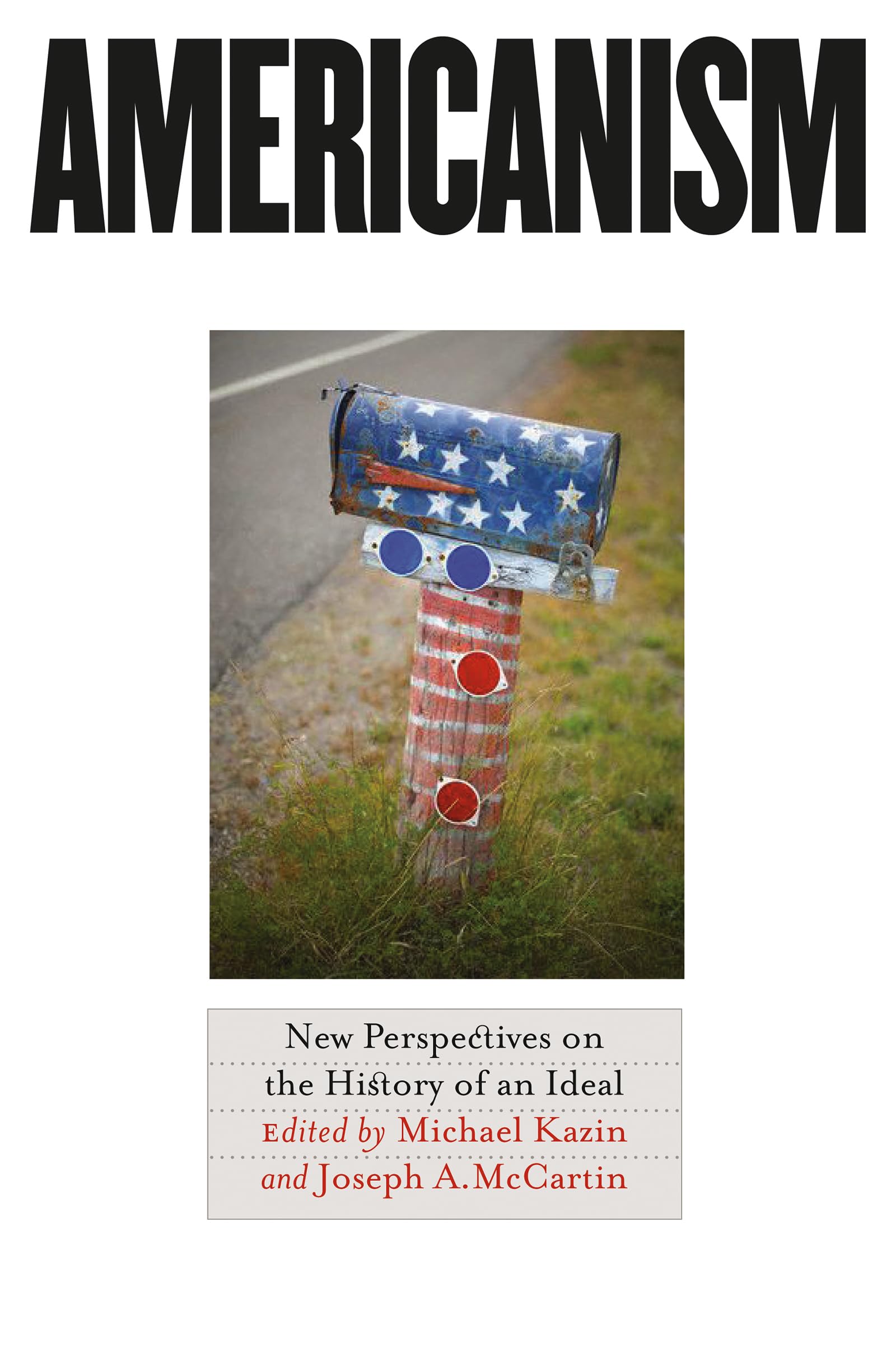 Americanism: New Perspectives on the History of an Ideal General education